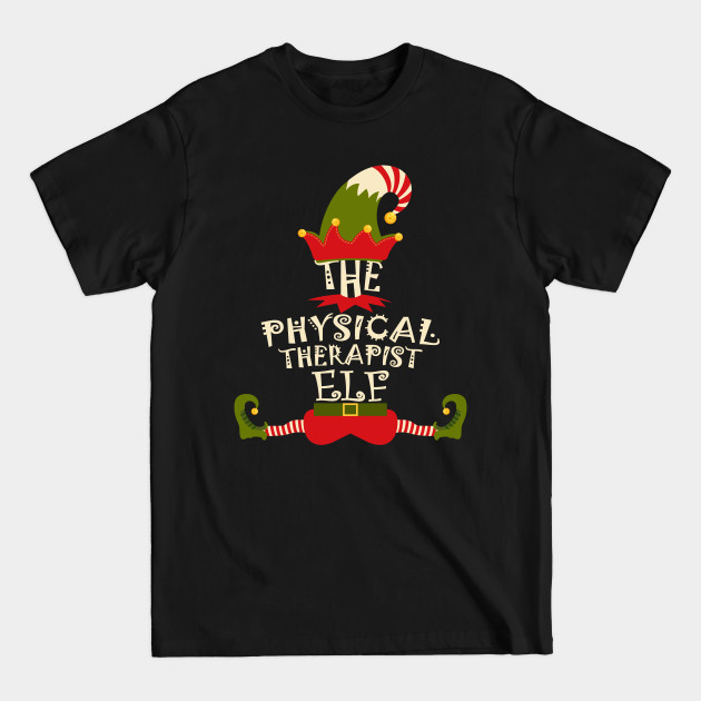 Discover physical therapist elf Christmas funny Cool Matching Family Group gift - Physical Therapist Elf - T-Shirt