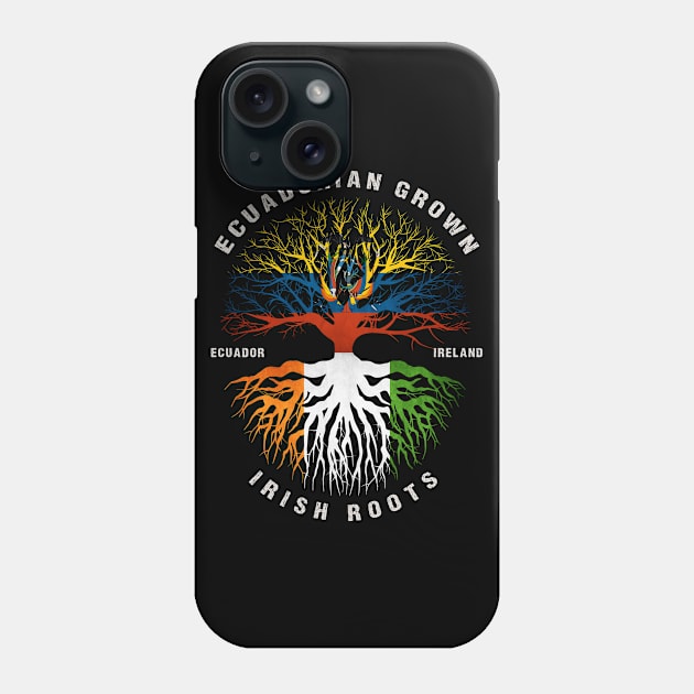 Ecuadorian Grown Irish Roots Ireland Flag Phone Case by heart teeshirt