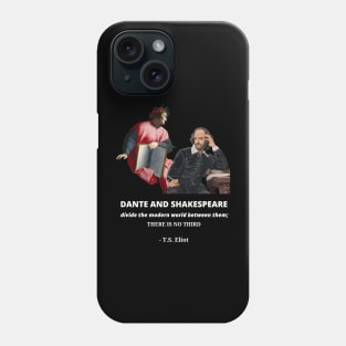 Dante and Shakespeare Quote Phone Case