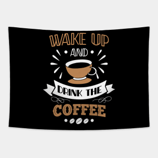 Funny Cup of Coffee Tee Coffee lover must have Tapestry