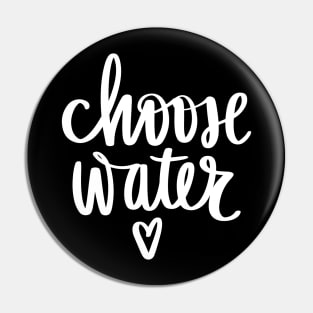 Chose water Hydration Time stay Hydrated Pin