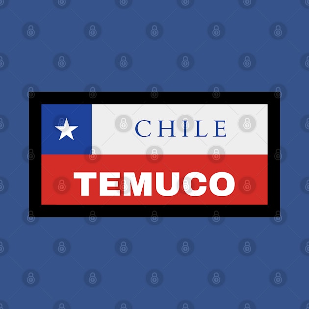 Temuco City in Chilean Flag by aybe7elf