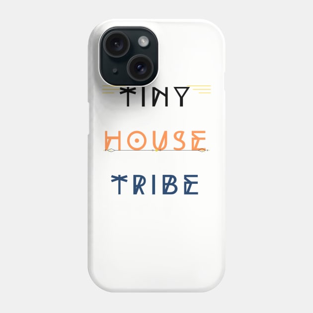 Tiny House Tribe Est. 2020 - Black/Orange/Blue Font Phone Case by iosta