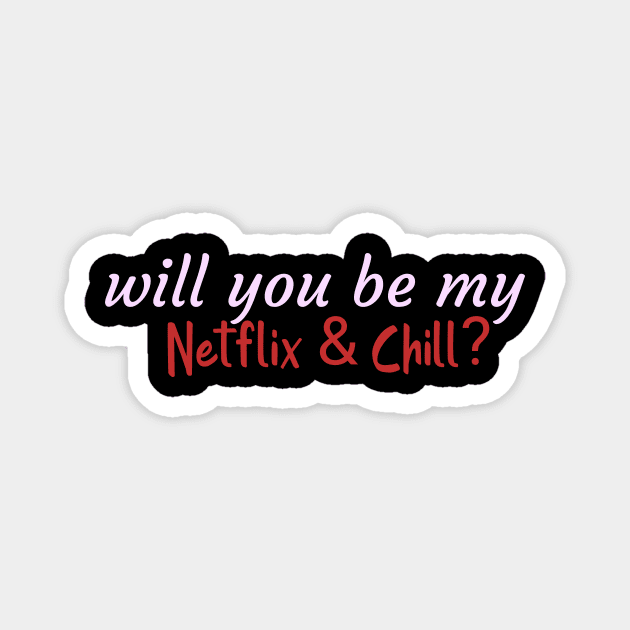 Valentines day Netflix & Chill Magnet by TSOL Games