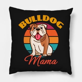 Bulldog Mama Mom Dog Mothers Day puppy Lover Cute Sunser Retro Funny Pillow