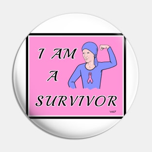 I Am A Survivor Pin