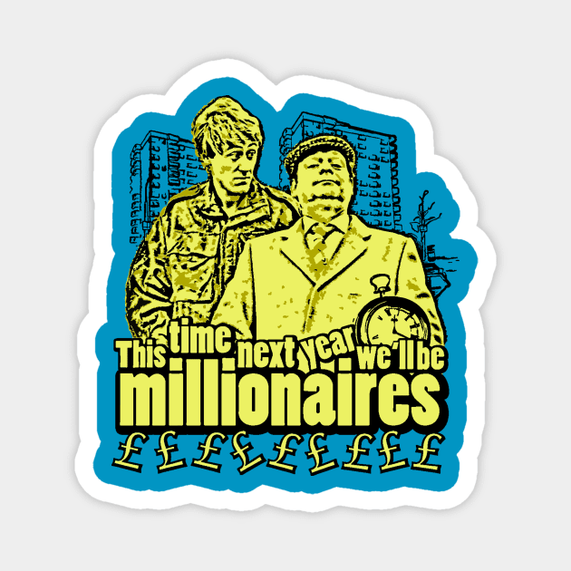 This time next year, we'll be MILLIONAIRES! Magnet by i.mokry