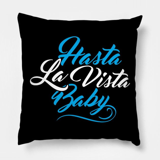 Hasta La Vista Pillow by Marvin