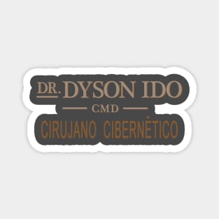 Dyson Ido cybersurgeon sign Magnet