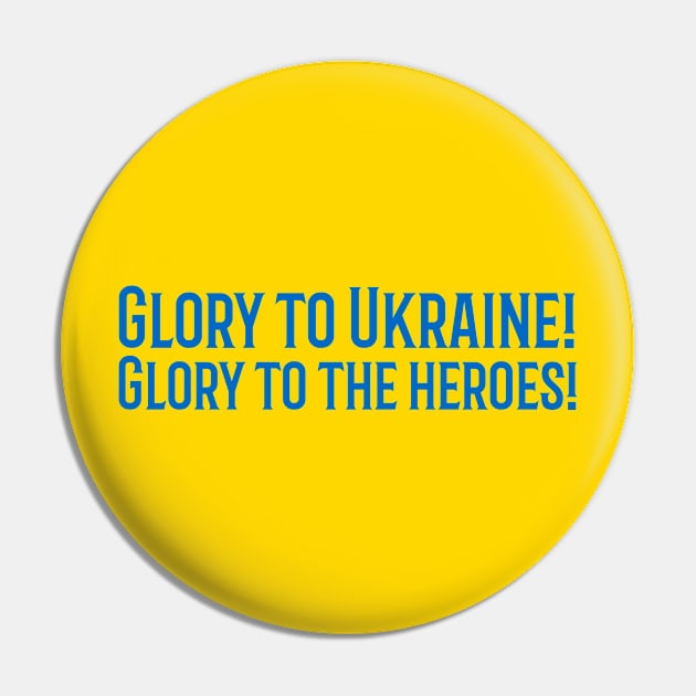 Glory to Ukraine! Glory to the heroes! Слава Україні! Героям слава! Blue And Yellow Pin by Freckle Face