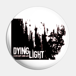 Dying Light Pin