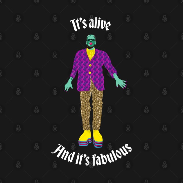 Frankenstein is alive and looks fabulous by ölümprints