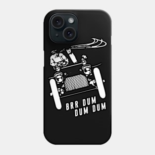 Brr dum dum dum Phone Case