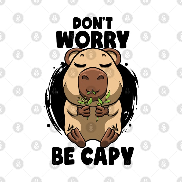 Don't Worry be Capy Funny Capybara Face Zoo Rodent Capybaras by MerchBeastStudio