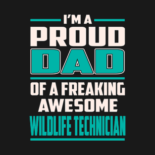 Proud Dad Awesome Wildlife Technician T-Shirt