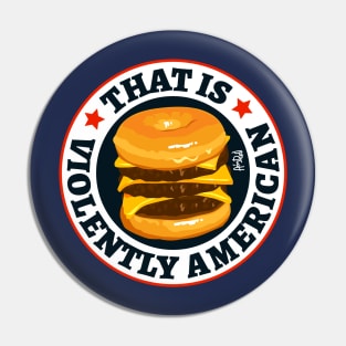 Violently American Cheeseburger Pin