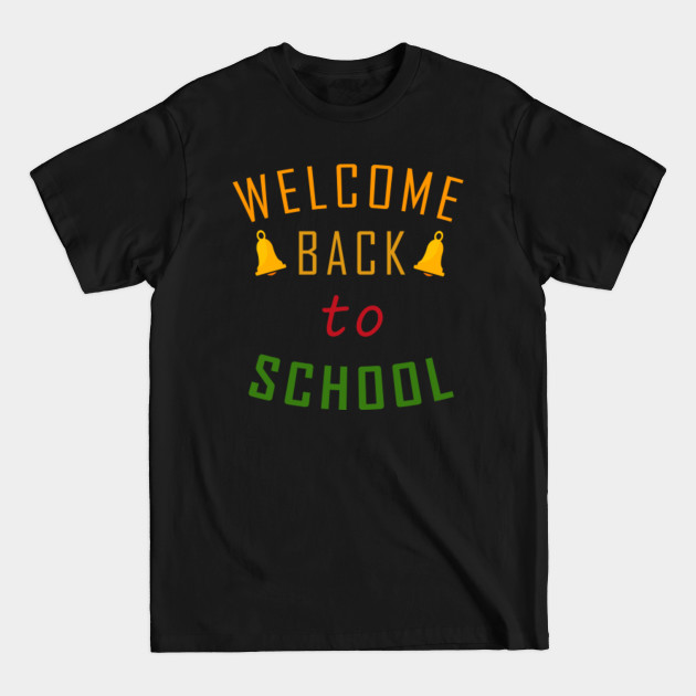 Disover Back to School T-Shirt , Welcome Back to School , School Kids Shirt - Back To School - T-Shirt