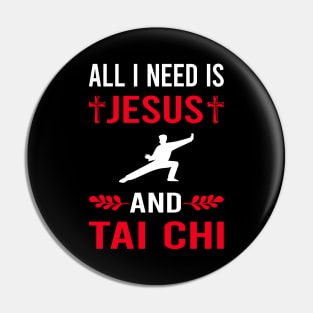 I Need Jesus And Tai Chi Pin