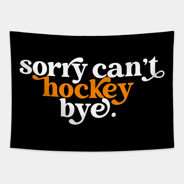 Sorry can't hockey bye Tapestry by sopiansentor8