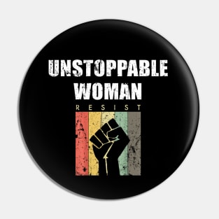 Unstoppable Woman Girl Power Empowerment Feminist Pin