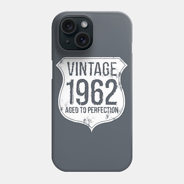 Vintage 1962, aged to perfection Phone Case by Mounika