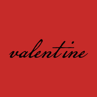 Valentine Minimal Typography Black Script T-Shirt