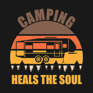 Camping Heals The Soul T-Shirt