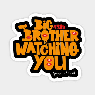 Orwellian Tribute - „Big Brother is Watching You“ - Dystopian Art Design in Classic Colors Magnet