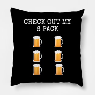 Check out my 6 pack beer T shirt. Pillow