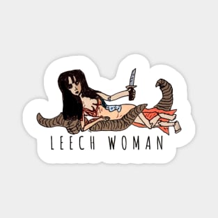 LEECH WOMAN Magnet