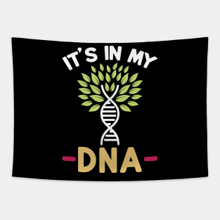 It's in my DNA Gardening Gardener Tapestry