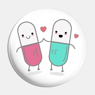 Love and Happiness in a pill Pin