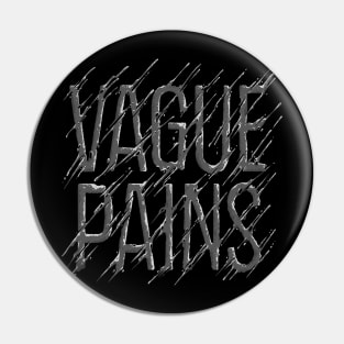 Vague Pains Dark Logo Pin