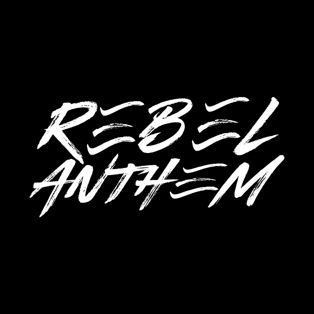 Rebel Anthem White Script by RebelAnthem