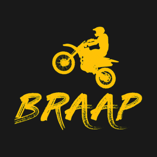 Dirt Bike Braap T-Shirt