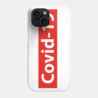 COVID - 19 Phone Case