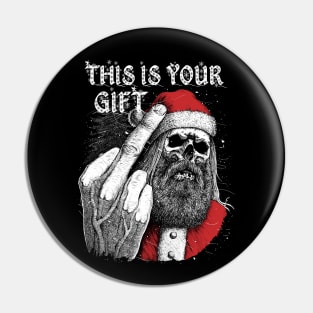 Bad Santa - This is your gift Pin