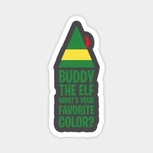 What's Your Favorite Color? - Buddy the Elf Magnet