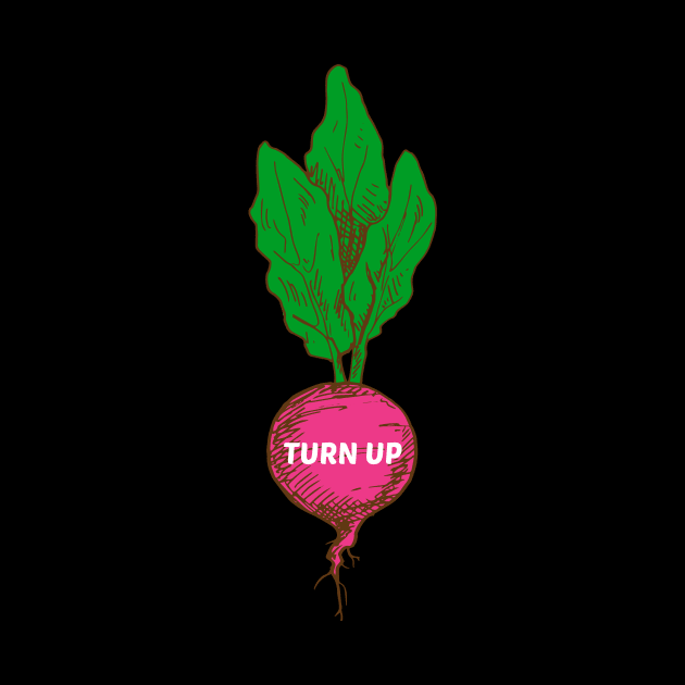 Turn Up - Turnip Pun by Allthingspunny