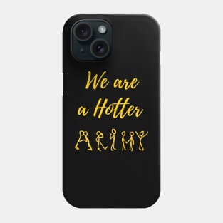 BTS butter | We are hotter ARMY | army life Phone Case