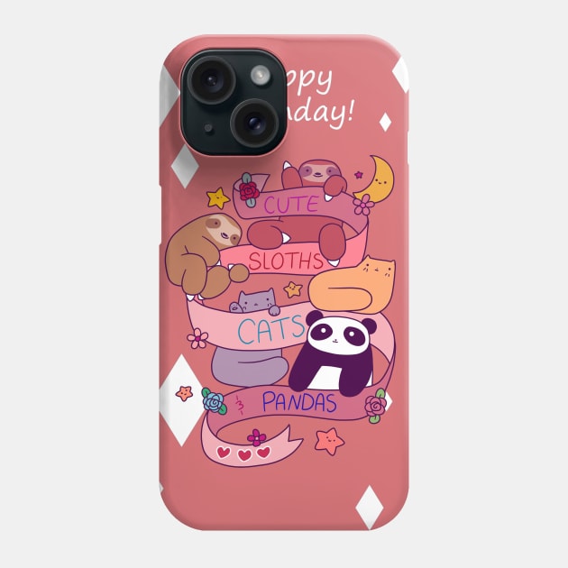 "Happy Birthday" Cute Sloths Cats and Pandas Phone Case by saradaboru