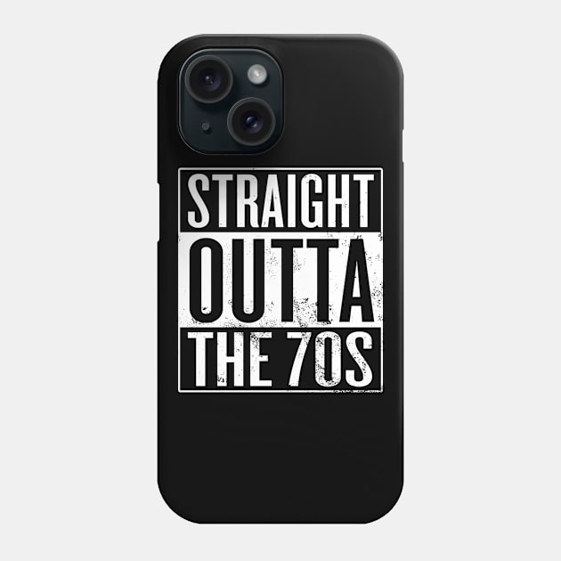 Straight Outta The 70s Phone Case by Saulene