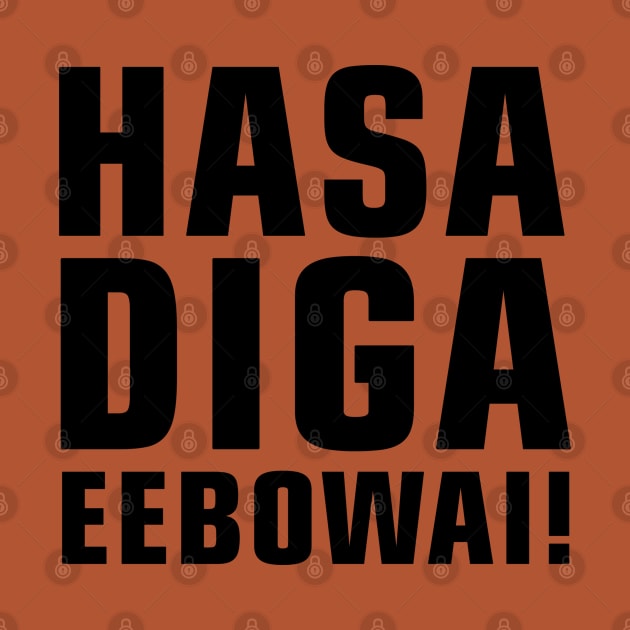 Hasa Diga Eebowai by sketchfiles