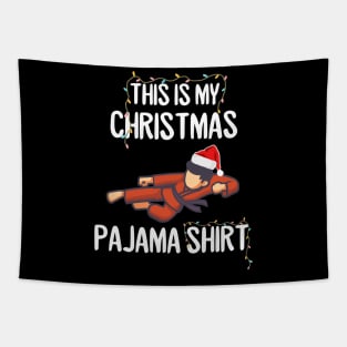 This is my Christmas pajama karate Tapestry