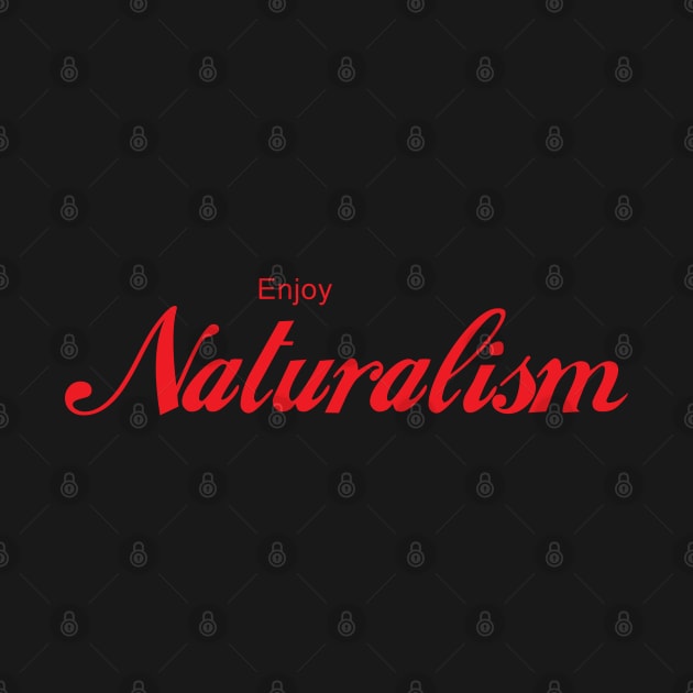 ENJOY NATURALISM by Inner System