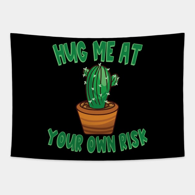 Hug Me at Your Own Risk Cactus Not a Hugger Prickly Cactus Plant Tapestry by Jas-Kei Designs