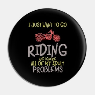 I just want to go riding Pin