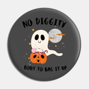 No Diggity Bout To Bag It Up Cute Ghost Halloween Kids Candy Pin