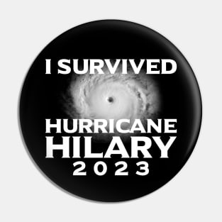 I Survived Hurricane Hilary 2023 Pin