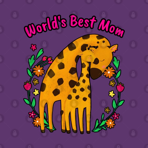 ❤️ World's Best Mom, 🦒 Giraffe Mother and Child by Pixoplanet